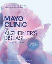 Mayo Clinic on Alzheimer's Disease and Other Dementias, 3rd Ed