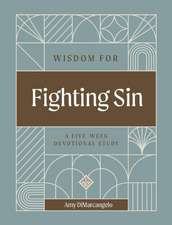 Wisdom for Fighting Sin