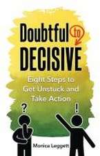 Doubtful to Decisive