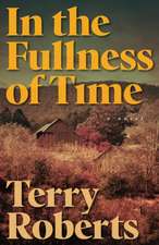 In the Fullness of Time