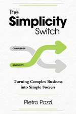 The Simplicity Switch
