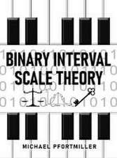 Binary Interval Scale Theory