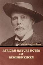 African Nature Notes and Reminiscences