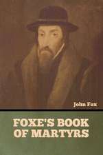 Foxe's Book of Martyrs