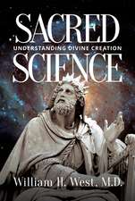 Sacred Science: Understanding Divine Creation