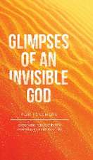 Glimpses of an Invisible God for Teachers