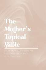 The Mother's Topical Bible