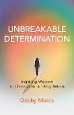 Unbreakable Determination