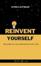 Reinvent Yourself