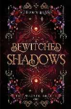 Bewitched Shadows