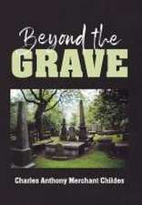 Beyond the Grave