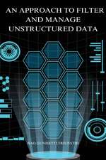 An approach to filter and manage unstructured data