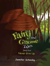 Fairy and Gnome Tales - Book Four