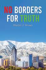 No Borders for Truth