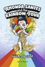 Rhonda Santes and the Rainbow Tour