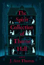 The Spirit Collection of Thorne Hall