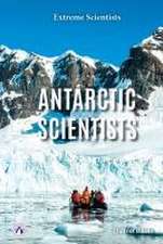 Rains, D: Antarctic Scientists