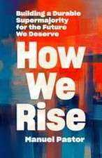 How We Rise