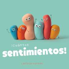 ¡Cuántos Sentimientos!