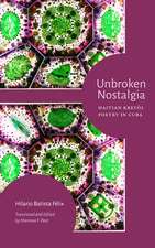 Unbroken Nostalgia: Haitian Kreyòl Poetry in Cuba