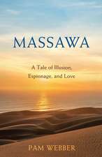 Massawa: A Tale of Espionage, Love, and Illusion