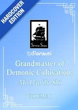 Grandmaster of Demonic Cultivation: Mo Dao Zu Shi (Deluxe Hardcover Novel) Vol. 1