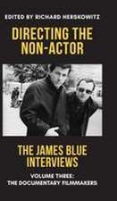 Directing the Non-Actor, Volume Three