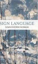SIGN LANGUAGE