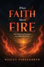 When Faith Meets Fire