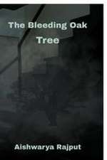 The Bleeding Oak Tree