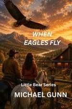 When Eagles Fly