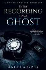 Every Recording Has a Ghost
