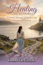 HEALING THE ECHOES