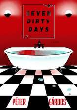 Seven Dirty Days