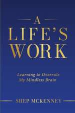 A Life's Work