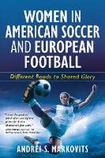 Women in American Soccer and European Football