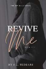 Revive Me (Part One): The New Haven Series- Book #2