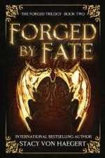 Forged by Fate