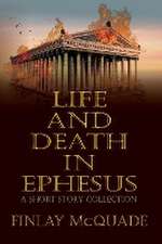 Life and Death in Ephesus