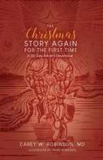 The Christmas Story Again-For the First Time