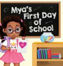 Mya's First Day Of School