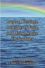 Prayers, Blessings, Principles of Faith, and Divine Service for Noahides (Large Print Edition)