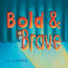 Bold & Brave