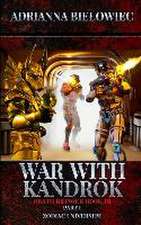 War with Kandrok: Death Bringer Book III Part I