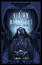 A Vision of Moonlight & Other Stories