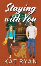 Staying With You
