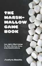 The Marshmallow Game Book