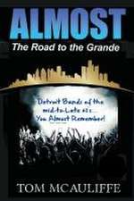 Almost - The Road to the Grande