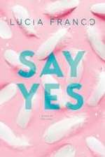 Say Yes