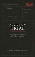 Advice on Trial